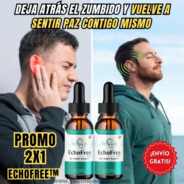GOTAS EchoFree™ Dale paz a tus oídos y vuelve a disfrutar cada sonido con alivio + PROMO 2X1 🎁