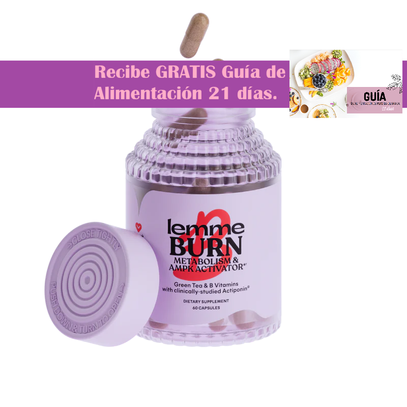 🔥LEMME BURN🔥 Reactivá tu metabolismo y Quema Grasa + Guía alimentación 21 días GRATIS!!!!